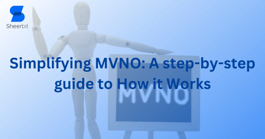 Simplifying MVNO A step-by-step guide to How it Works