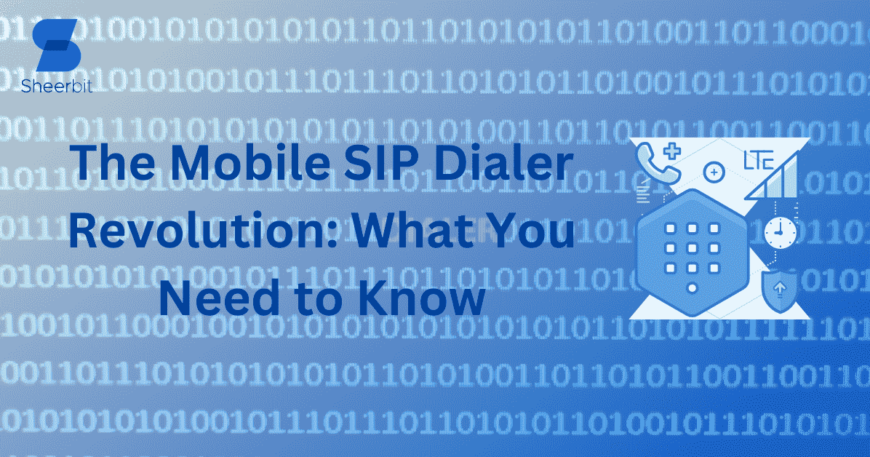 The Mobile SIP Dialer Revolution What You Need to Know