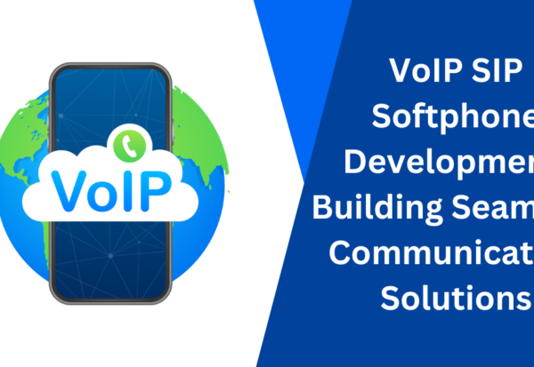 VoIP SIP Softphone Development Building Seamless Communication Solutions