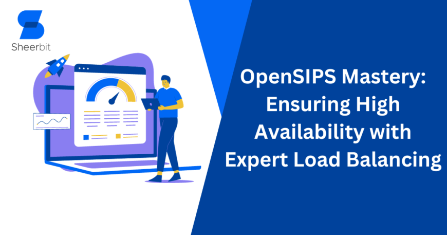 OpenSIPS Mastery Ensuring High Availability with Expert Load Balancing