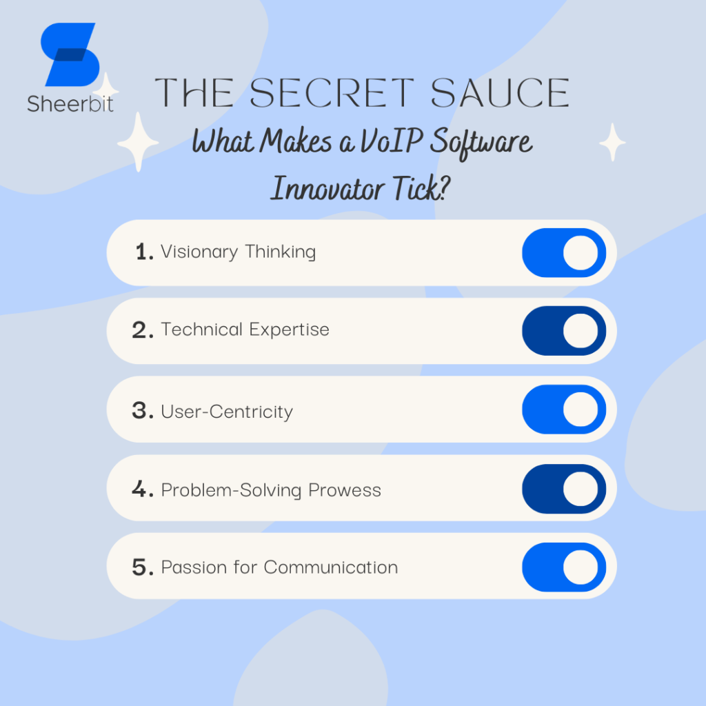 The Secret Sauce What Makes a VoIP Software Innovator Tick