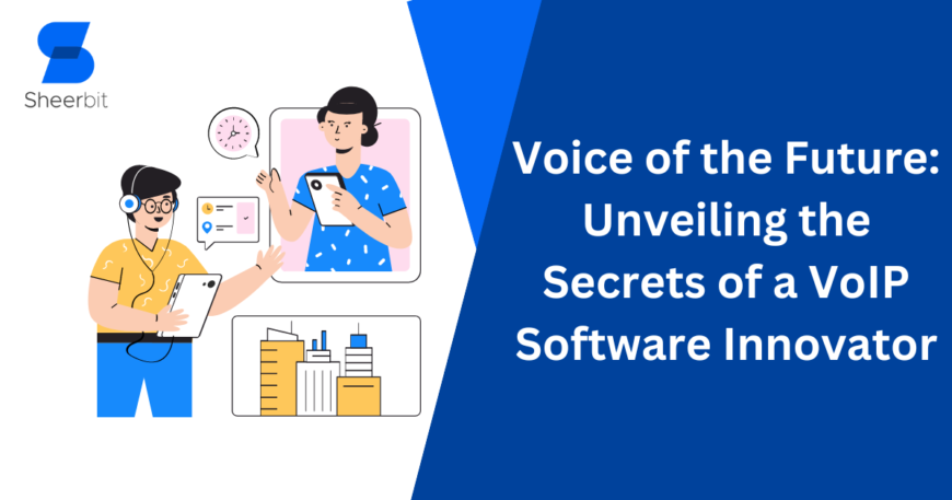 Voice of the Future Unveiling the Secrets of a VoIP Software Innovator