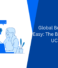 Global Business Made Easy: The Benefits of Using UC Clients
