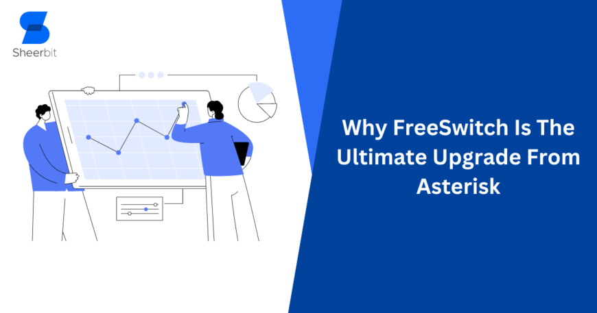Why FreeSwitch Is The Ultimate Upgrade From Asterisk