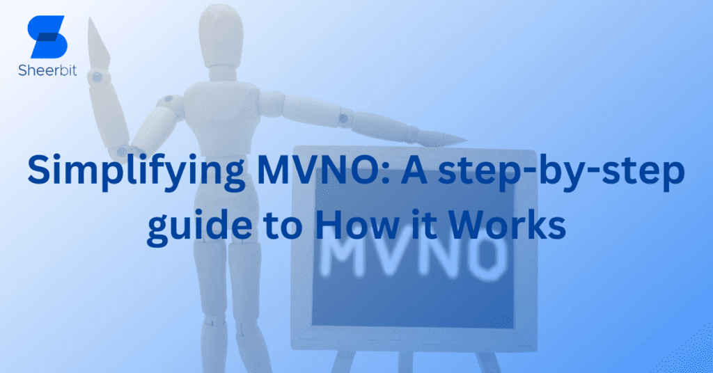 Simplifying MVNO: A step-by-step guide to How it Works 12 MVNO