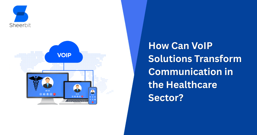 VoIP Solutions in Healthcare Sector
