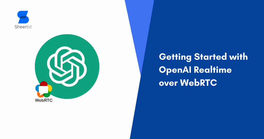 Getting Started with OpenAI Realtime over WebRTC: Architecture, Signaling, and First Audio Call 2 OpenAI Realtime over WebRTC