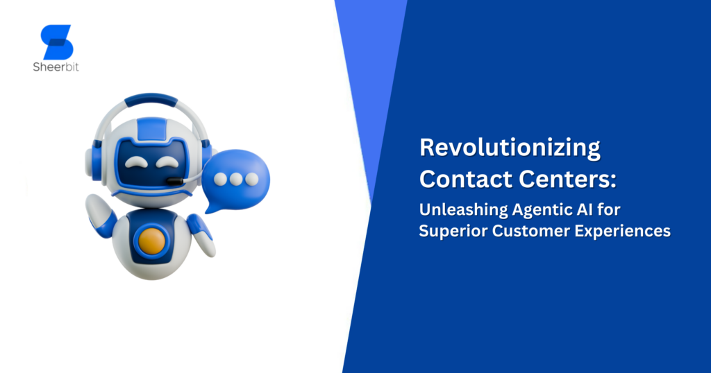 Revolutionizing Contact Centers: Unleashing Agentic AI for Superior Customer Experiences 3 Revolutionizing Contact Centers