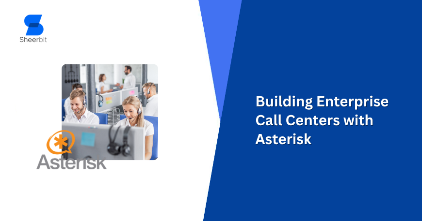 Building Enterprise Call Centers with Asterisk