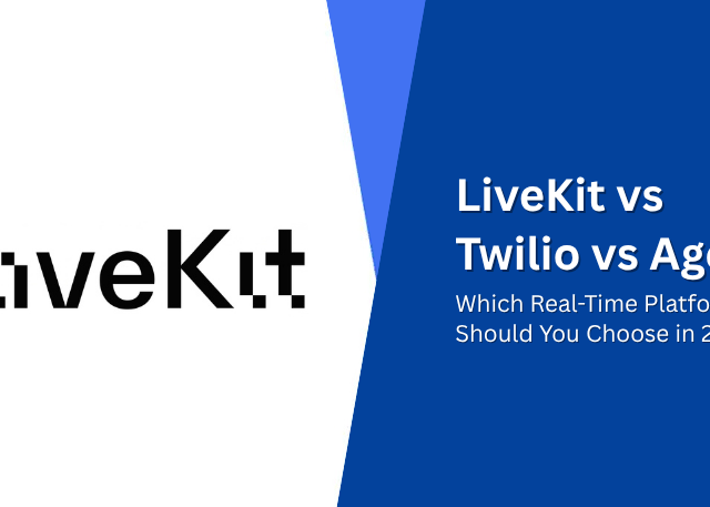 LiveKit vs Twilio vs Agora: Which Real-Time Platform Should You Choose in 2026?